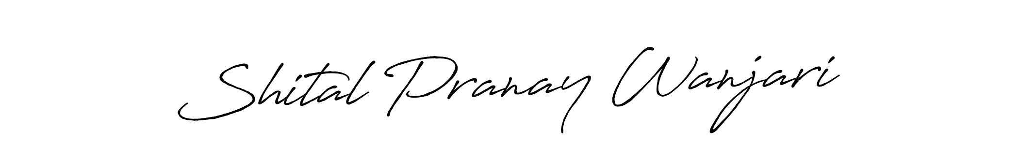 Shital Pranay Wanjari stylish signature style. Best Handwritten Sign (Antro_Vectra_Bolder) for my name. Handwritten Signature Collection Ideas for my name Shital Pranay Wanjari. Shital Pranay Wanjari signature style 7 images and pictures png