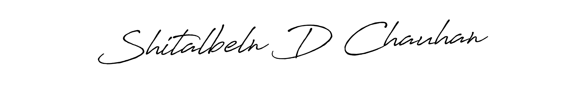 How to make Shitalbeln D Chauhan signature? Antro_Vectra_Bolder is a professional autograph style. Create handwritten signature for Shitalbeln D Chauhan name. Shitalbeln D Chauhan signature style 7 images and pictures png