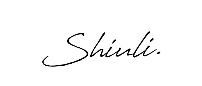 Create a beautiful signature design for name Shiuli.. With this signature (Antro_Vectra_Bolder) fonts, you can make a handwritten signature for free. Shiuli. signature style 7 images and pictures png