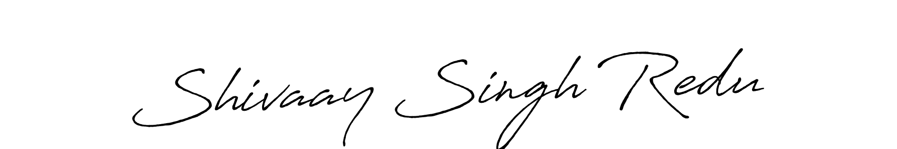 You should practise on your own different ways (Antro_Vectra_Bolder) to write your name (Shivaay Singh Redu) in signature. don't let someone else do it for you. Shivaay Singh Redu signature style 7 images and pictures png