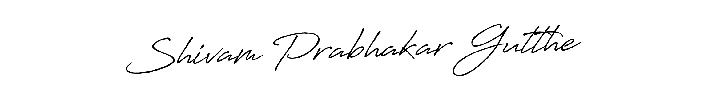 Shivam Prabhakar Gutthe stylish signature style. Best Handwritten Sign (Antro_Vectra_Bolder) for my name. Handwritten Signature Collection Ideas for my name Shivam Prabhakar Gutthe. Shivam Prabhakar Gutthe signature style 7 images and pictures png