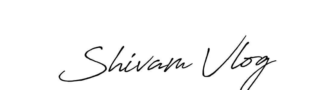 Make a short Shivam Vlog signature style. Manage your documents anywhere anytime using Antro_Vectra_Bolder. Create and add eSignatures, submit forms, share and send files easily. Shivam Vlog signature style 7 images and pictures png