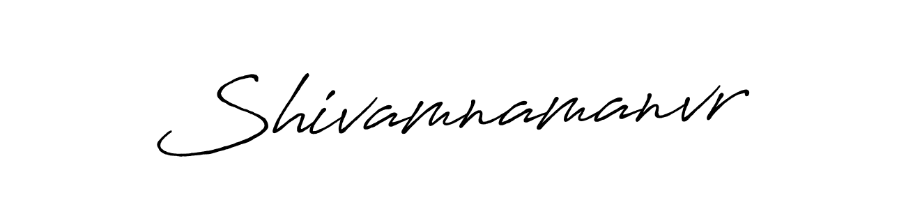 Also we have Shivamnamanvr name is the best signature style. Create professional handwritten signature collection using Antro_Vectra_Bolder autograph style. Shivamnamanvr signature style 7 images and pictures png