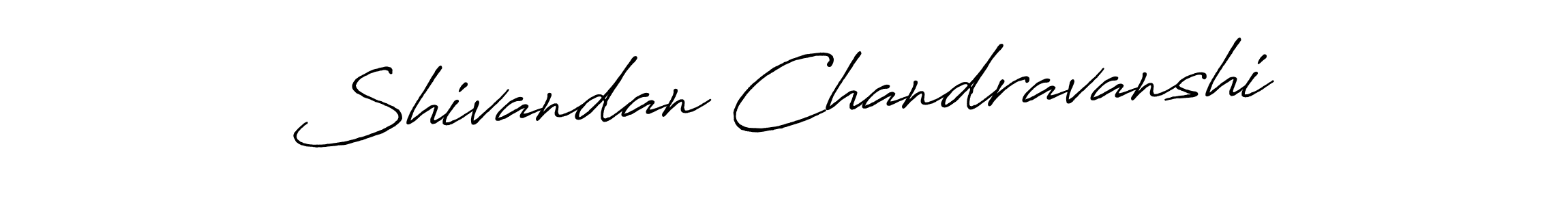 Make a beautiful signature design for name Shivandan Chandravanshi. With this signature (Antro_Vectra_Bolder) style, you can create a handwritten signature for free. Shivandan Chandravanshi signature style 7 images and pictures png