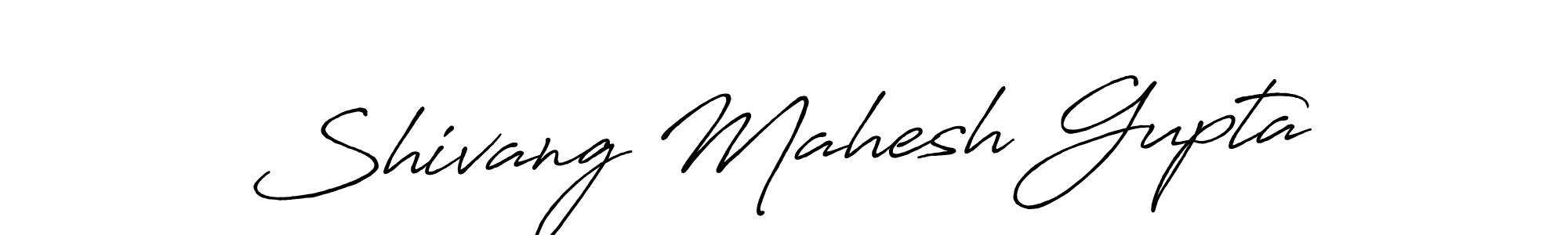 Use a signature maker to create a handwritten signature online. With this signature software, you can design (Antro_Vectra_Bolder) your own signature for name Shivang Mahesh Gupta. Shivang Mahesh Gupta signature style 7 images and pictures png
