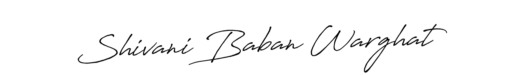 Also You can easily find your signature by using the search form. We will create Shivani Baban Warghat name handwritten signature images for you free of cost using Antro_Vectra_Bolder sign style. Shivani Baban Warghat signature style 7 images and pictures png