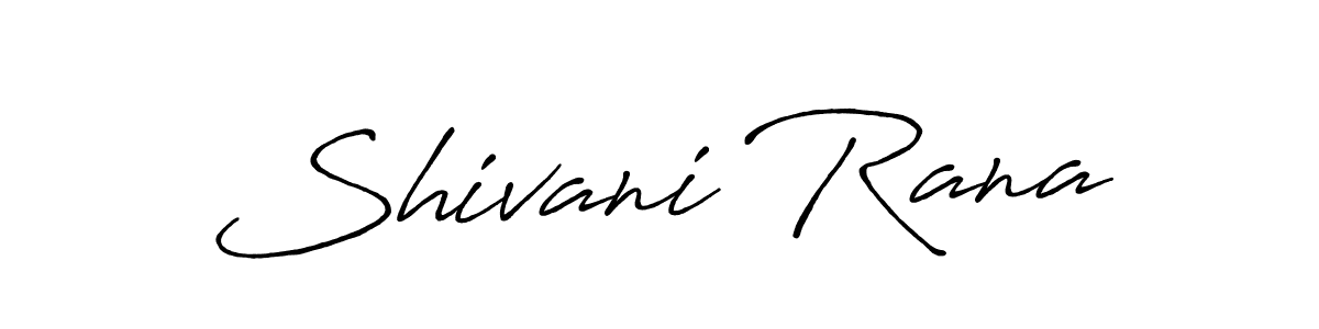 How to make Shivani Rana name signature. Use Antro_Vectra_Bolder style for creating short signs online. This is the latest handwritten sign. Shivani Rana signature style 7 images and pictures png
