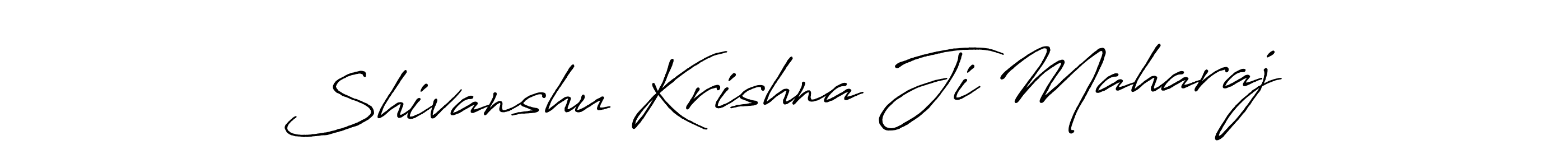 The best way (Antro_Vectra_Bolder) to make a short signature is to pick only two or three words in your name. The name Shivanshu Krishna Ji Maharaj include a total of six letters. For converting this name. Shivanshu Krishna Ji Maharaj signature style 7 images and pictures png