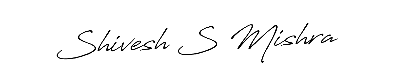 You should practise on your own different ways (Antro_Vectra_Bolder) to write your name (Shivesh S Mishra) in signature. don't let someone else do it for you. Shivesh S Mishra signature style 7 images and pictures png