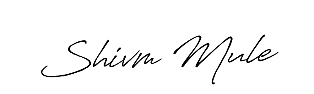 Make a beautiful signature design for name Shivm Mule. With this signature (Antro_Vectra_Bolder) style, you can create a handwritten signature for free. Shivm Mule signature style 7 images and pictures png