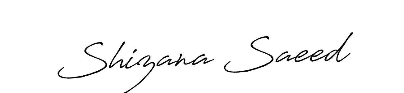Make a beautiful signature design for name Shizana Saeed. With this signature (Antro_Vectra_Bolder) style, you can create a handwritten signature for free. Shizana Saeed signature style 7 images and pictures png