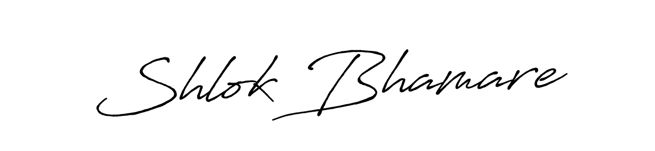 Shlok Bhamare stylish signature style. Best Handwritten Sign (Antro_Vectra_Bolder) for my name. Handwritten Signature Collection Ideas for my name Shlok Bhamare. Shlok Bhamare signature style 7 images and pictures png