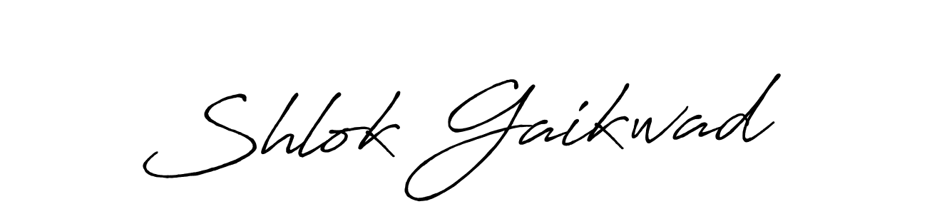 How to make Shlok Gaikwad signature? Antro_Vectra_Bolder is a professional autograph style. Create handwritten signature for Shlok Gaikwad name. Shlok Gaikwad signature style 7 images and pictures png