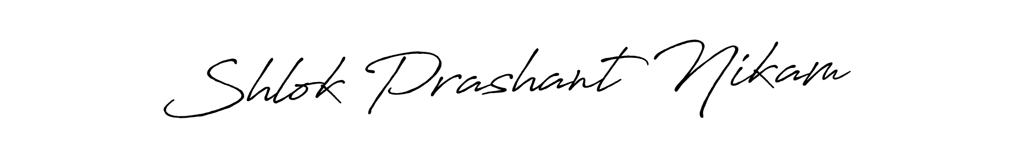 Antro_Vectra_Bolder is a professional signature style that is perfect for those who want to add a touch of class to their signature. It is also a great choice for those who want to make their signature more unique. Get Shlok Prashant Nikam name to fancy signature for free. Shlok Prashant Nikam signature style 7 images and pictures png