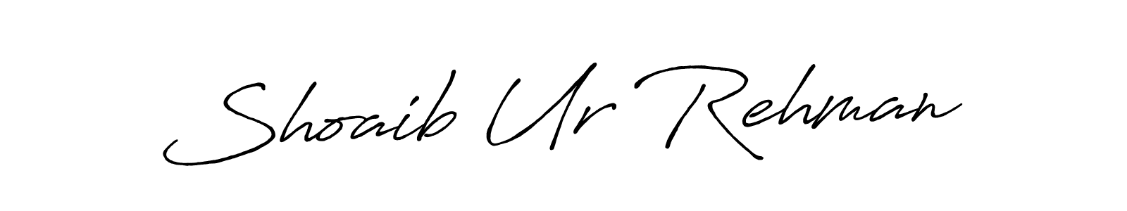 Design your own signature with our free online signature maker. With this signature software, you can create a handwritten (Antro_Vectra_Bolder) signature for name Shoaib Ur Rehman. Shoaib Ur Rehman signature style 7 images and pictures png