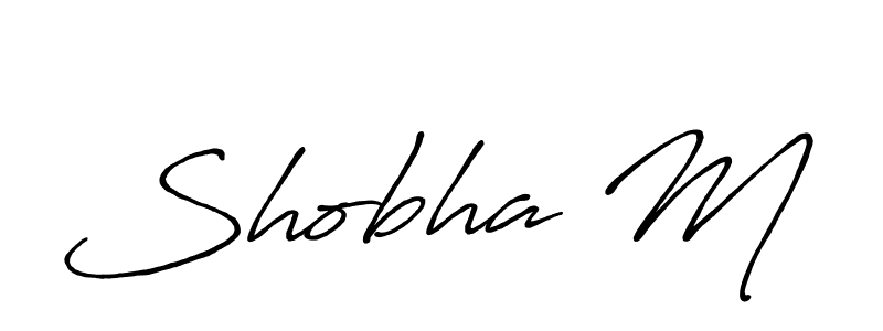 How to make Shobha M signature? Antro_Vectra_Bolder is a professional autograph style. Create handwritten signature for Shobha M name. Shobha M signature style 7 images and pictures png