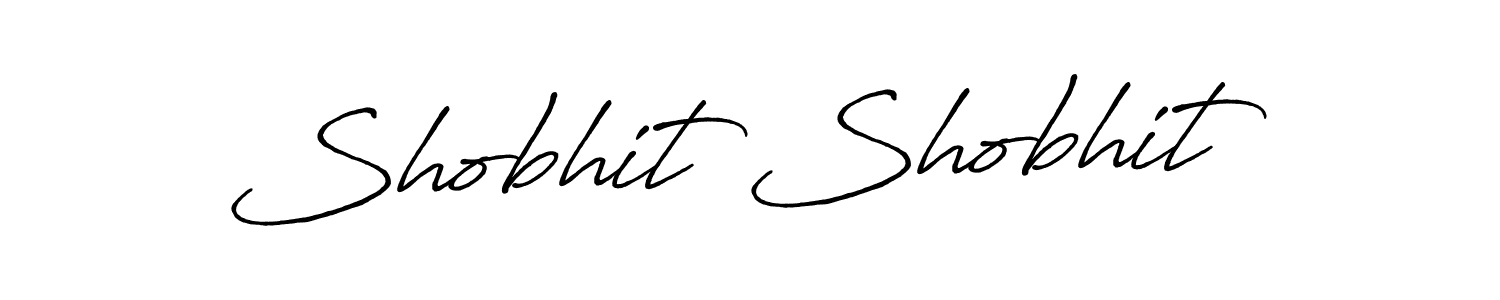 You should practise on your own different ways (Antro_Vectra_Bolder) to write your name (Shobhit Shobhit) in signature. don't let someone else do it for you. Shobhit Shobhit signature style 7 images and pictures png