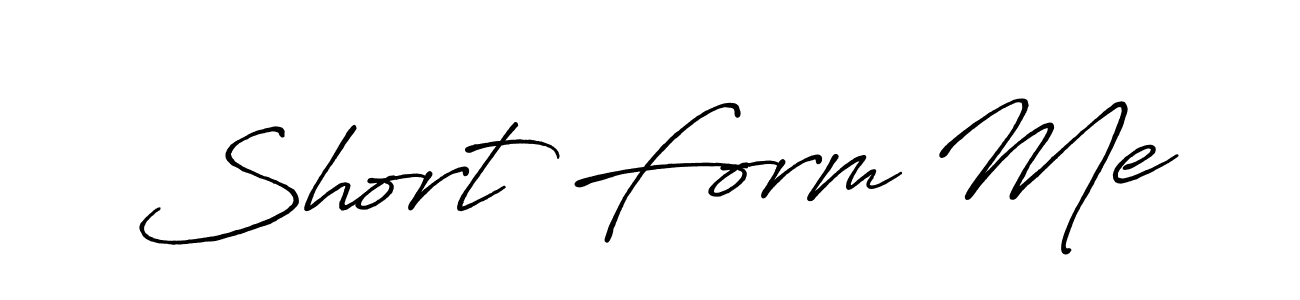 It looks lik you need a new signature style for name Short Form Me. Design unique handwritten (Antro_Vectra_Bolder) signature with our free signature maker in just a few clicks. Short Form Me signature style 7 images and pictures png