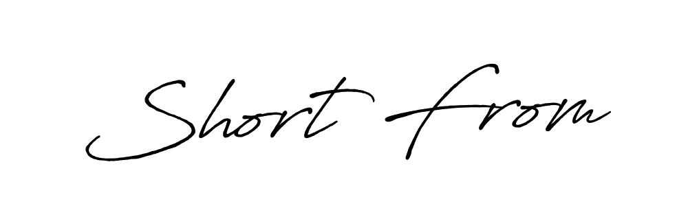 Make a beautiful signature design for name Short From. With this signature (Antro_Vectra_Bolder) style, you can create a handwritten signature for free. Short From signature style 7 images and pictures png