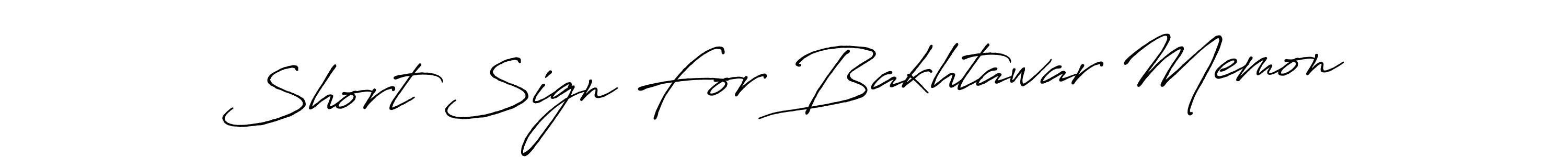Create a beautiful signature design for name Short Sign For Bakhtawar Memon. With this signature (Antro_Vectra_Bolder) fonts, you can make a handwritten signature for free. Short Sign For Bakhtawar Memon signature style 7 images and pictures png