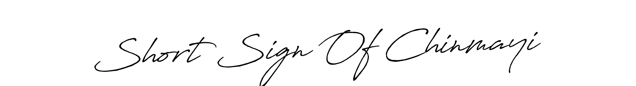 Make a beautiful signature design for name Short Sign Of Chinmayi. With this signature (Antro_Vectra_Bolder) style, you can create a handwritten signature for free. Short Sign Of Chinmayi signature style 7 images and pictures png