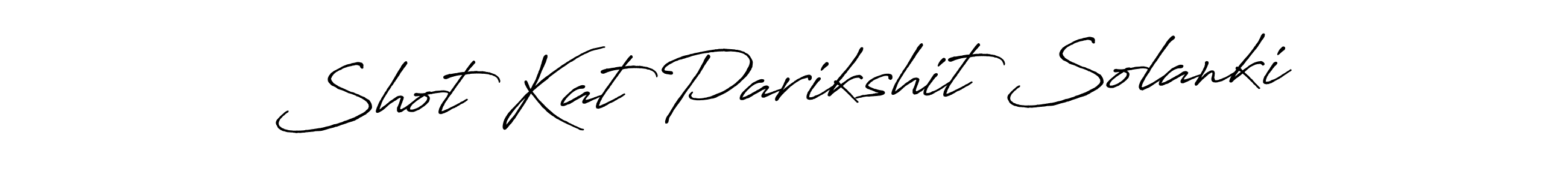 How to make Shot Kat Parikshit Solanki signature? Antro_Vectra_Bolder is a professional autograph style. Create handwritten signature for Shot Kat Parikshit Solanki name. Shot Kat Parikshit Solanki signature style 7 images and pictures png