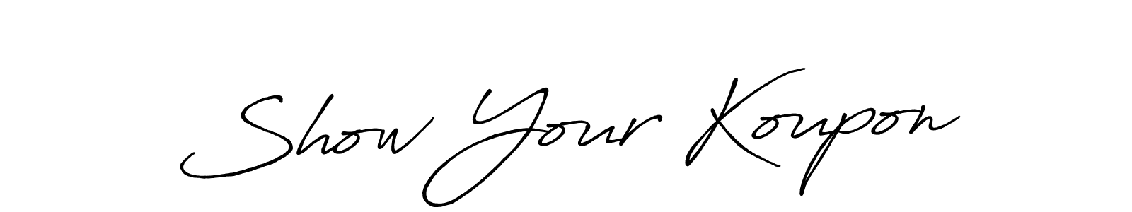 Use a signature maker to create a handwritten signature online. With this signature software, you can design (Antro_Vectra_Bolder) your own signature for name Show Your Koupon. Show Your Koupon signature style 7 images and pictures png