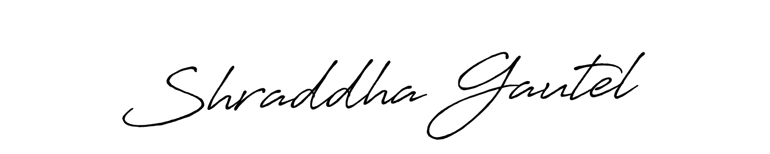 Design your own signature with our free online signature maker. With this signature software, you can create a handwritten (Antro_Vectra_Bolder) signature for name Shraddha Gautel. Shraddha Gautel signature style 7 images and pictures png