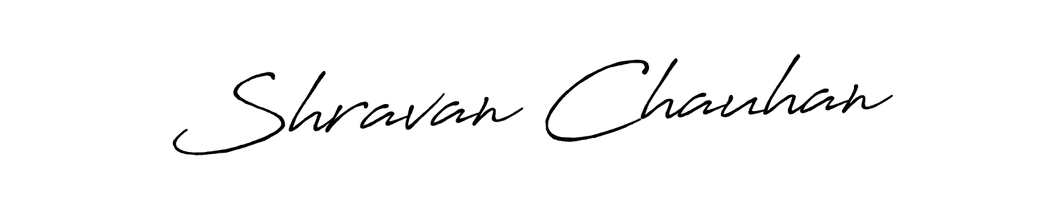 Design your own signature with our free online signature maker. With this signature software, you can create a handwritten (Antro_Vectra_Bolder) signature for name Shravan Chauhan. Shravan Chauhan signature style 7 images and pictures png