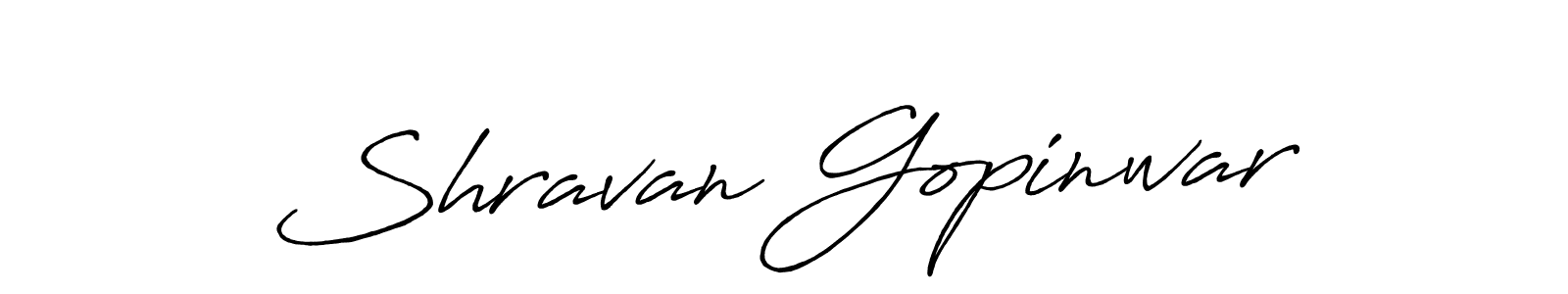 Create a beautiful signature design for name Shravan Gopinwar. With this signature (Antro_Vectra_Bolder) fonts, you can make a handwritten signature for free. Shravan Gopinwar signature style 7 images and pictures png