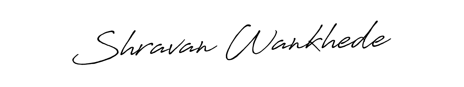 You should practise on your own different ways (Antro_Vectra_Bolder) to write your name (Shravan Wankhede) in signature. don't let someone else do it for you. Shravan Wankhede signature style 7 images and pictures png