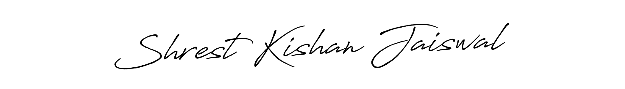 Make a beautiful signature design for name Shrest Kishan Jaiswal. With this signature (Antro_Vectra_Bolder) style, you can create a handwritten signature for free. Shrest Kishan Jaiswal signature style 7 images and pictures png