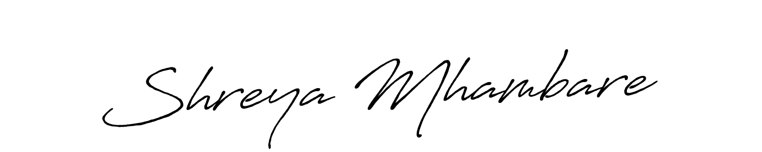 Design your own signature with our free online signature maker. With this signature software, you can create a handwritten (Antro_Vectra_Bolder) signature for name Shreya Mhambare. Shreya Mhambare signature style 7 images and pictures png