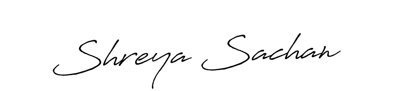 You should practise on your own different ways (Antro_Vectra_Bolder) to write your name (Shreya Sachan) in signature. don't let someone else do it for you. Shreya Sachan signature style 7 images and pictures png