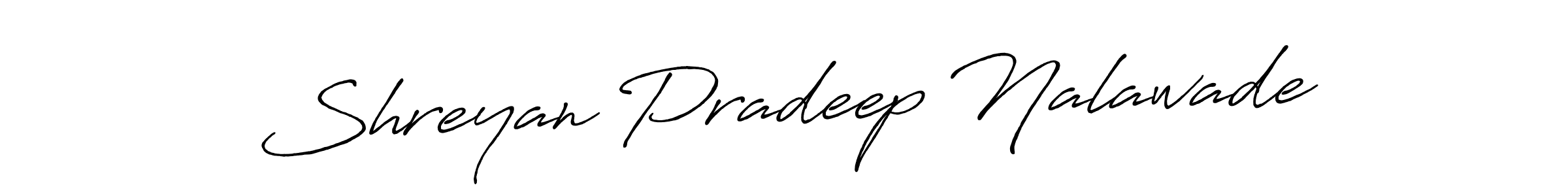 Once you've used our free online signature maker to create your best signature Antro_Vectra_Bolder style, it's time to enjoy all of the benefits that Shreyan Pradeep Nalawade name signing documents. Shreyan Pradeep Nalawade signature style 7 images and pictures png