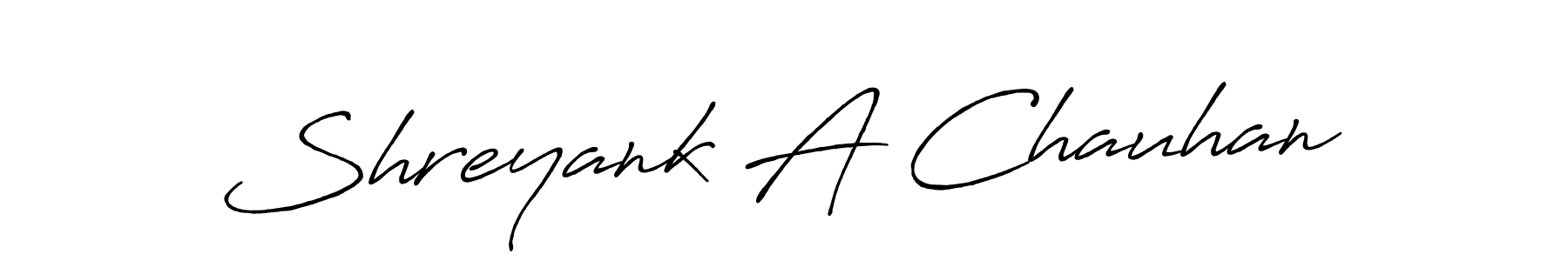 Shreyank A Chauhan stylish signature style. Best Handwritten Sign (Antro_Vectra_Bolder) for my name. Handwritten Signature Collection Ideas for my name Shreyank A Chauhan. Shreyank A Chauhan signature style 7 images and pictures png