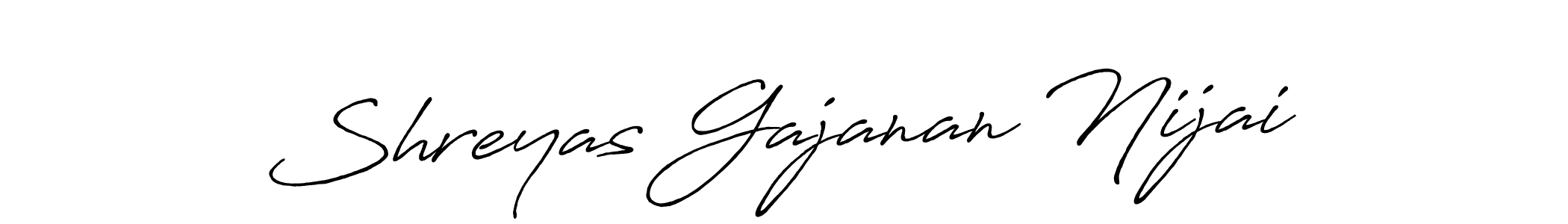 This is the best signature style for the Shreyas Gajanan Nijai name. Also you like these signature font (Antro_Vectra_Bolder). Mix name signature. Shreyas Gajanan Nijai signature style 7 images and pictures png