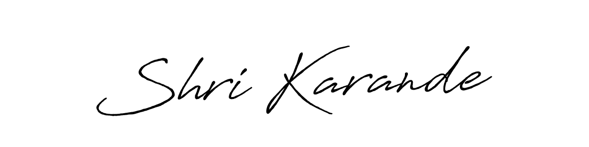 Design your own signature with our free online signature maker. With this signature software, you can create a handwritten (Antro_Vectra_Bolder) signature for name Shri Karande. Shri Karande signature style 7 images and pictures png