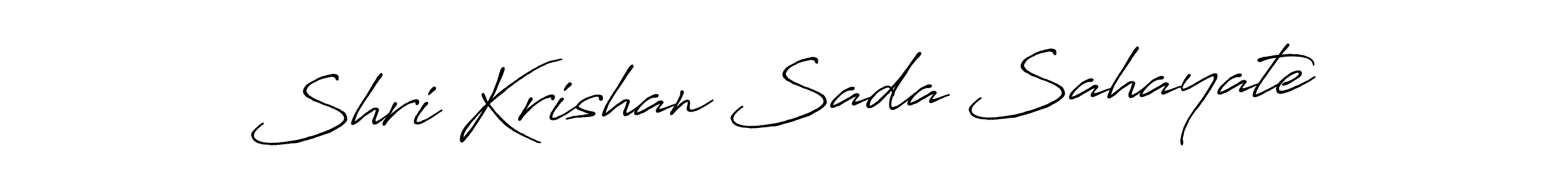 Design your own signature with our free online signature maker. With this signature software, you can create a handwritten (Antro_Vectra_Bolder) signature for name Shri Krishan Sada Sahayate. Shri Krishan Sada Sahayate signature style 7 images and pictures png