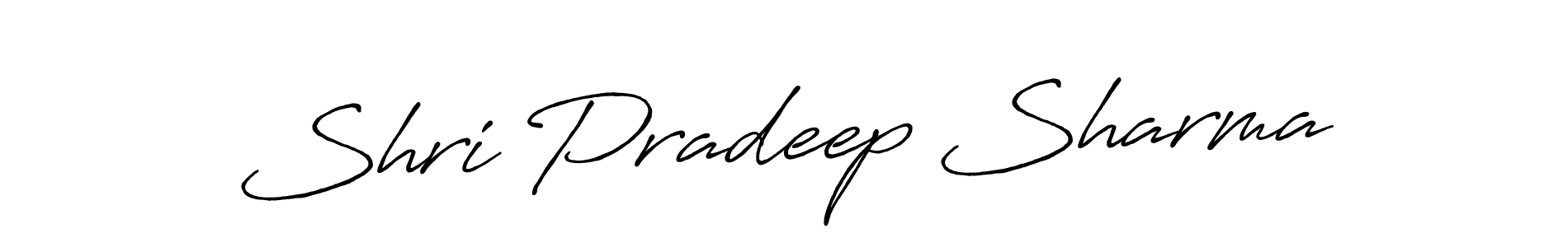 Also we have Shri Pradeep Sharma name is the best signature style. Create professional handwritten signature collection using Antro_Vectra_Bolder autograph style. Shri Pradeep Sharma signature style 7 images and pictures png