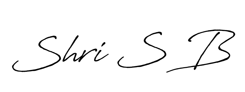 Design your own signature with our free online signature maker. With this signature software, you can create a handwritten (Antro_Vectra_Bolder) signature for name Shri S B. Shri S B signature style 7 images and pictures png