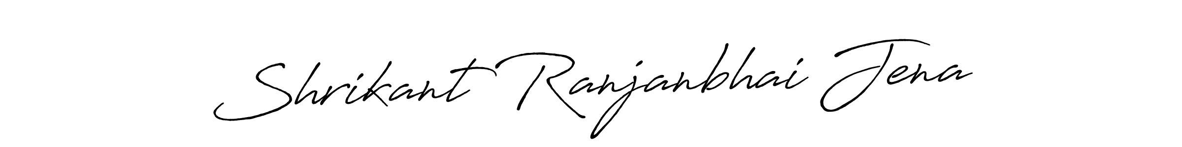 Antro_Vectra_Bolder is a professional signature style that is perfect for those who want to add a touch of class to their signature. It is also a great choice for those who want to make their signature more unique. Get Shrikant Ranjanbhai Jena name to fancy signature for free. Shrikant Ranjanbhai Jena signature style 7 images and pictures png