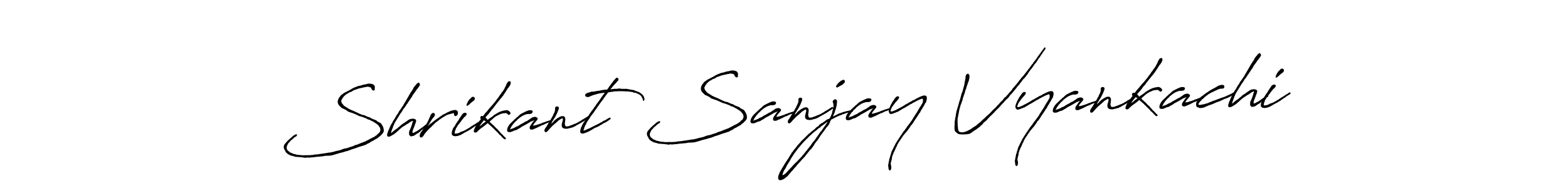 Make a short Shrikant Sanjay Vyankachi signature style. Manage your documents anywhere anytime using Antro_Vectra_Bolder. Create and add eSignatures, submit forms, share and send files easily. Shrikant Sanjay Vyankachi signature style 7 images and pictures png