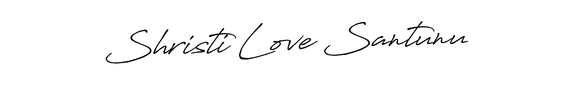 Use a signature maker to create a handwritten signature online. With this signature software, you can design (Antro_Vectra_Bolder) your own signature for name Shristi Love Santunu. Shristi Love Santunu signature style 7 images and pictures png
