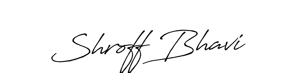 Once you've used our free online signature maker to create your best signature Antro_Vectra_Bolder style, it's time to enjoy all of the benefits that Shroff Bhavi name signing documents. Shroff Bhavi signature style 7 images and pictures png