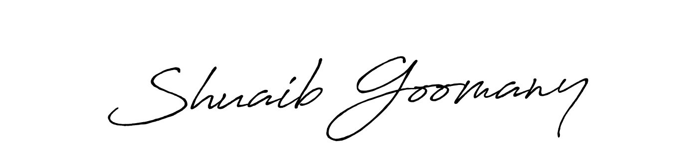Create a beautiful signature design for name Shuaib Goomany. With this signature (Antro_Vectra_Bolder) fonts, you can make a handwritten signature for free. Shuaib Goomany signature style 7 images and pictures png