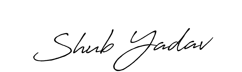 Shub Yadav stylish signature style. Best Handwritten Sign (Antro_Vectra_Bolder) for my name. Handwritten Signature Collection Ideas for my name Shub Yadav. Shub Yadav signature style 7 images and pictures png