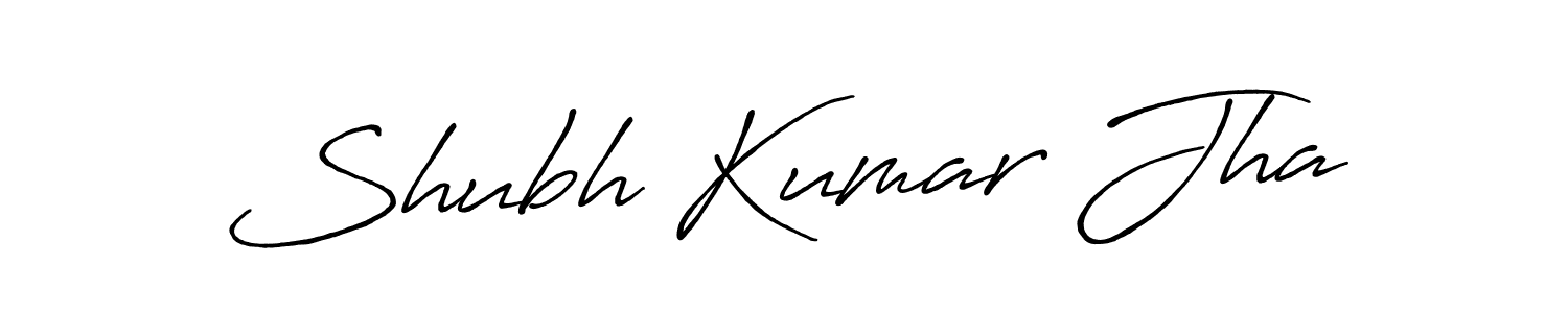 Make a beautiful signature design for name Shubh Kumar Jha. With this signature (Antro_Vectra_Bolder) style, you can create a handwritten signature for free. Shubh Kumar Jha signature style 7 images and pictures png