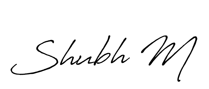 Make a beautiful signature design for name Shubh M. With this signature (Antro_Vectra_Bolder) style, you can create a handwritten signature for free. Shubh M signature style 7 images and pictures png