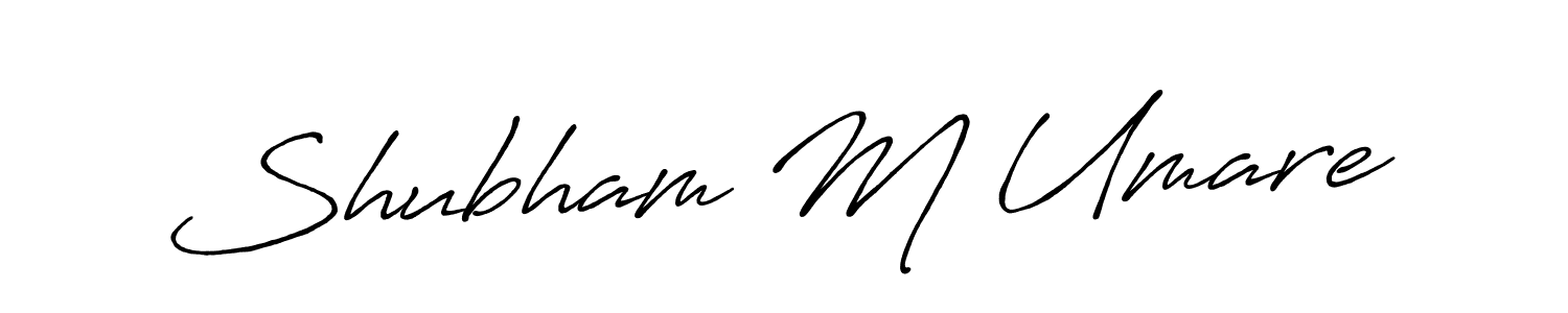 It looks lik you need a new signature style for name Shubham M Umare. Design unique handwritten (Antro_Vectra_Bolder) signature with our free signature maker in just a few clicks. Shubham M Umare signature style 7 images and pictures png